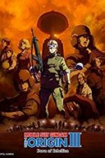 Watch Mobile Suit Gundam: The Origin III - Dawn of Rebellion Fmovies