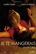Watch You Will Be Mine - (Je te mangerais) Fmovies