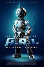 Watch The Adventure of A.R.I.: My Robot Friend Fmovies