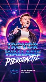 Watch Trevor Wallace: Pterodactyl Fmovies