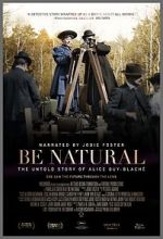 Watch Be Natural: The Untold Story of Alice Guy-Blaché Fmovies