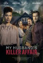 Watch My Husband's Killer Affair Fmovies