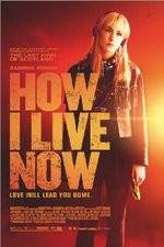 Watch How I Live Now Fmovies