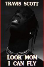 Watch Travis Scott: Look Mom I Can Fly Fmovies
