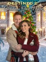 Watch Destined 2: Christmas Once More Fmovies
