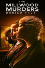 Watch The Millwood Murders: The Buried Truth Fmovies