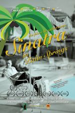 Watch Sinatra in Palm Springs Fmovies
