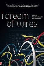 Watch I Dream of Wires Fmovies