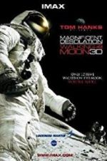Watch Magnificent Desolation: Walking on the Moon 3D Fmovies