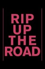 Watch Rip Up the Road Fmovies