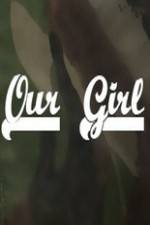 Watch Our Girl Fmovies
