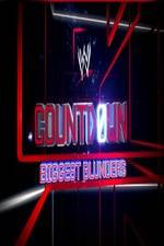 Watch WWE Countdown: Biggest Blunders Fmovies