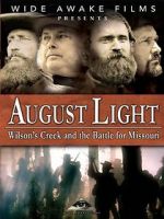 Watch August Light: Wilson\'s Creek and the Battle for Missouri Fmovies
