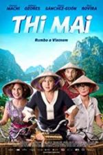 Watch Thi Mai, rumbo a Vietnam Fmovies