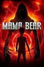 Watch Mama Bear Fmovies