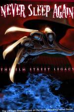 Watch Never Sleep Again The Elm Street Legacy Fmovies
