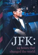 Watch JFK: 24 Hours That Change the World Fmovies