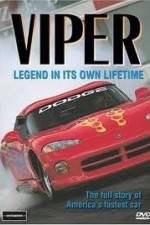 Watch Viper - Legend In It's Own Lifetime Fmovies
