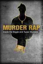 Watch Murder Rap: Inside the Biggie and Tupac Murders Fmovies