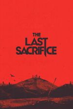 Watch The Last Sacrifice Fmovies