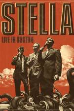 Watch Stella: Live In Boston Fmovies