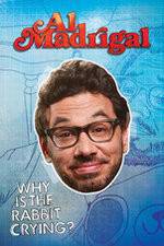 Watch Al Madrigal: Why Is the Rabbit Crying? Fmovies
