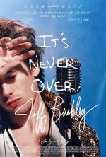 Watch It\'s Never Over, Jeff Buckley Fmovies