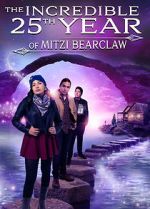 Watch The Incredible 25th Year of Mitzi Bearclaw Fmovies