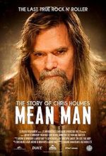Watch Mean Man: The Story of Chris Holmes Fmovies