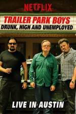 Watch Trailer Park Boys Drunk High & Unemployed Fmovies