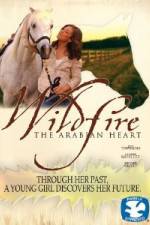 Watch Wildfire The Arabian Heart Fmovies