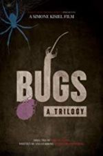 Watch Bugs: A Trilogy Fmovies