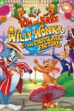 Watch Tom and Jerry: Willy Wonka and the Chocolate Factory Fmovies