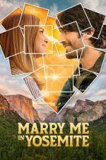 Watch Marry Me in Yosemite Fmovies