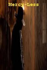 Watch Mercy-Less Fmovies