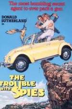 Watch The Trouble with Spies Fmovies