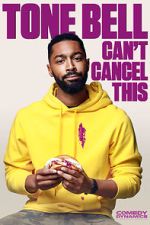 Watch Tone Bell: Can\'t Cancel This (TV Special 2019) Fmovies