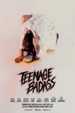Watch Teenage Badass Fmovies