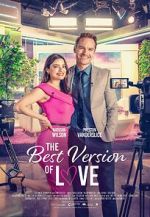 Watch The Best Version of Love Fmovies