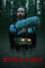 Watch Within the Pines Fmovies