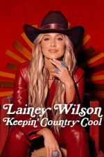 Watch Lainey Wilson: Keepin\' Country Cool Fmovies