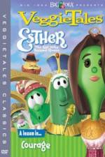 Watch VeggieTales Esther the Girl Who Became Queen Fmovies