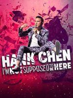 Watch Hank Chen: I\'m Not Supposed to Be Here (TV Special 2023) Fmovies