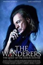 Watch The Wanderers: The Quest of The Demon Hunter Fmovies