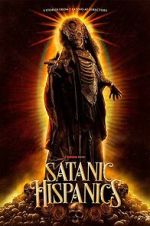 Watch Satanic Hispanics Fmovies