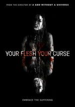 Watch Your Flesh, Your Curse Fmovies