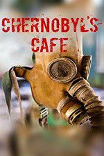 Watch Chernobyls cafe Fmovies