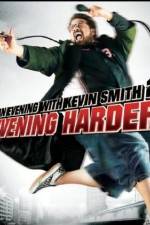 Watch An Evening with Kevin Smith 2: Evening Harder Fmovies