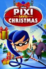 Watch Pixi Saves Christmas Fmovies