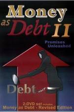 Watch Money as Debt II Promises Unleashed Fmovies